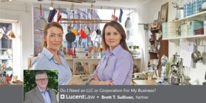 Do I Need an LLC or Corporation For My Business? Fennemore