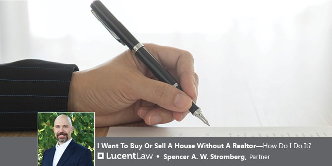 I Want To Buy Or Sell A House Without A Realtor – How Do I Do It? Fennemore