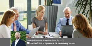 How Do I Remove a Member From My LLC?